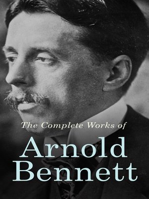 cover image of The Complete Works of Arnold Bennett